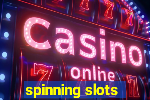 spinning slots