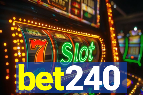 bet240