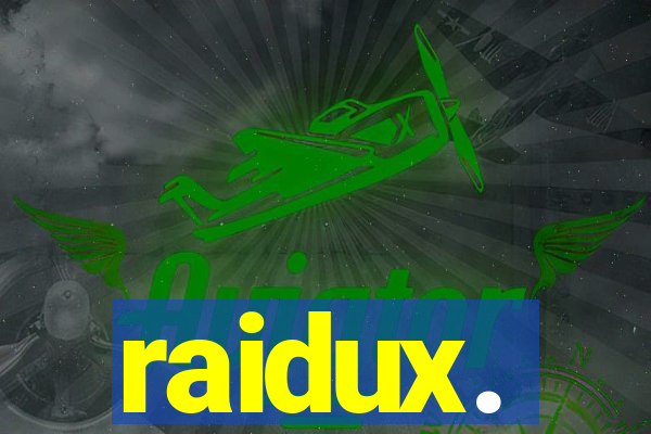 raidux.