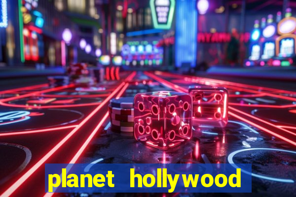 planet hollywood resort & casino