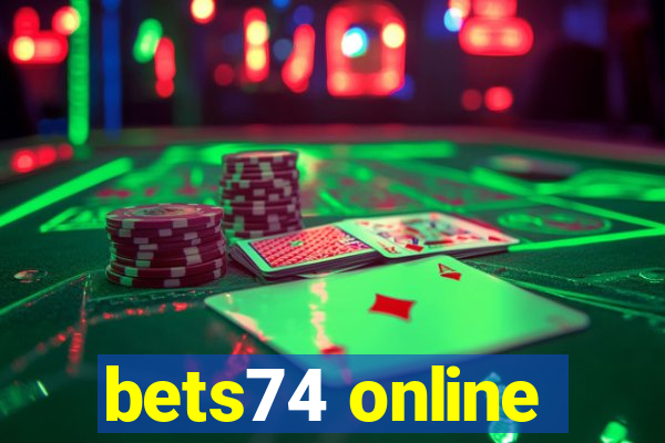 bets74 online