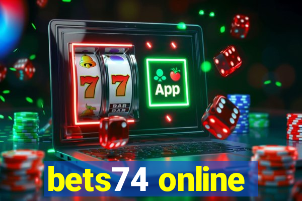 bets74 online