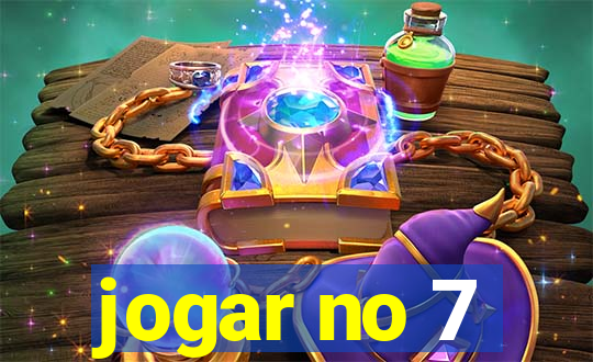 jogar no 7