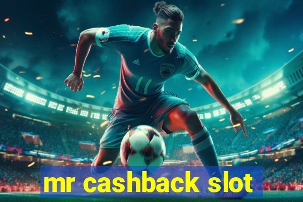 mr cashback slot