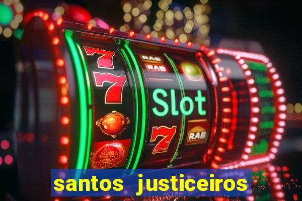 santos justiceiros 2 dublado torrent