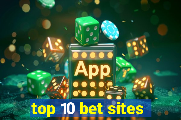 top 10 bet sites