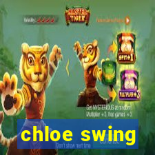 chloe swing