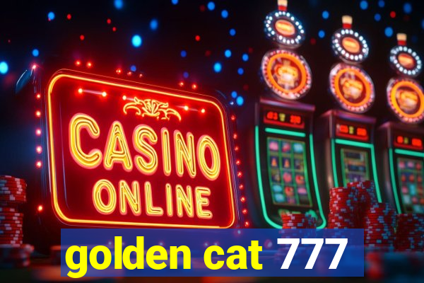 golden cat 777