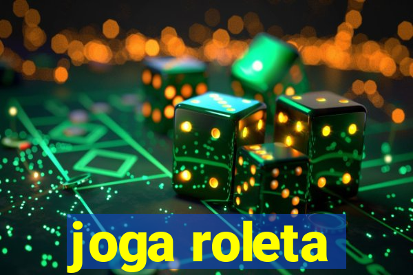 joga roleta