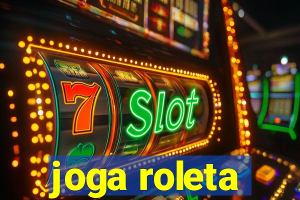 joga roleta