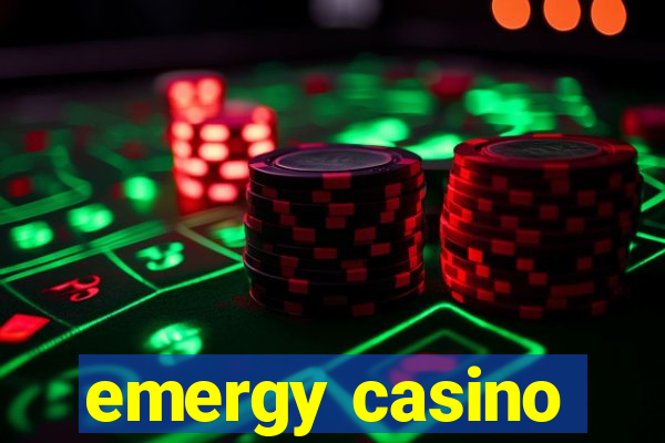 emergy casino