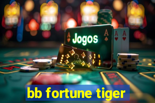 bb fortune tiger