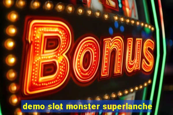 demo slot monster superlanche