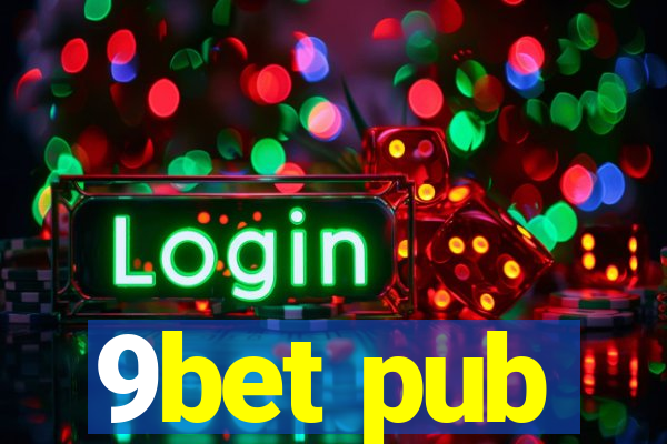 9bet pub