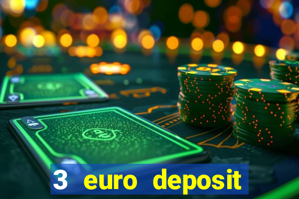 3 euro deposit casino ireland