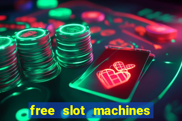 free slot machines with bonus