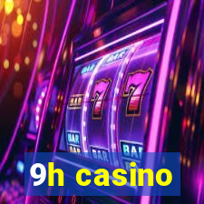 9h casino