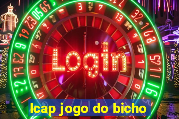 lcap jogo do bicho