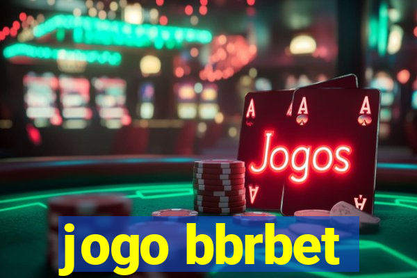 jogo bbrbet