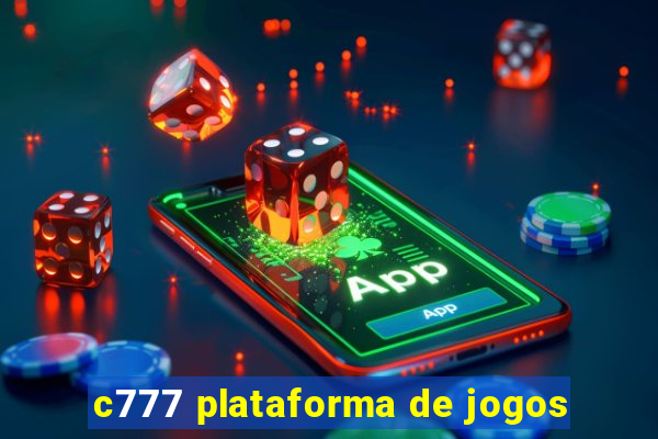 c777 plataforma de jogos