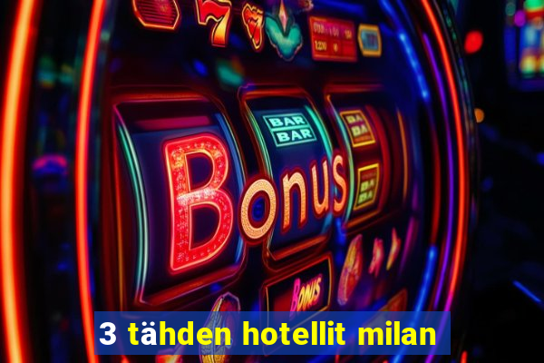 3 tähden hotellit milan