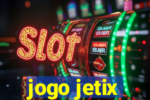 jogo jetix