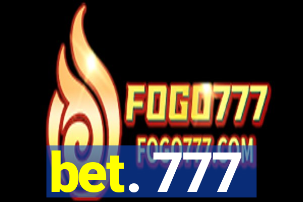 bet. 777