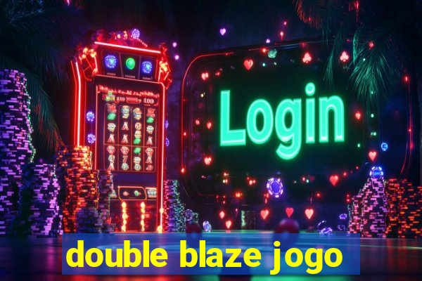 double blaze jogo