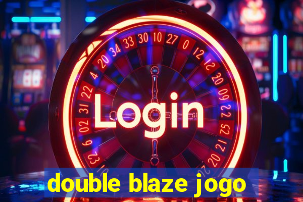 double blaze jogo