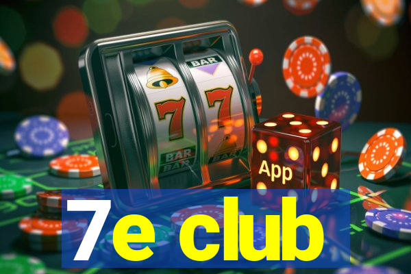 7e club