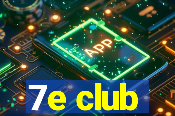 7e club