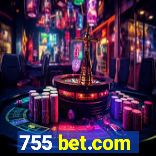 755 bet.com