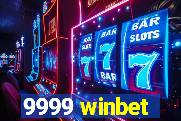 9999 winbet