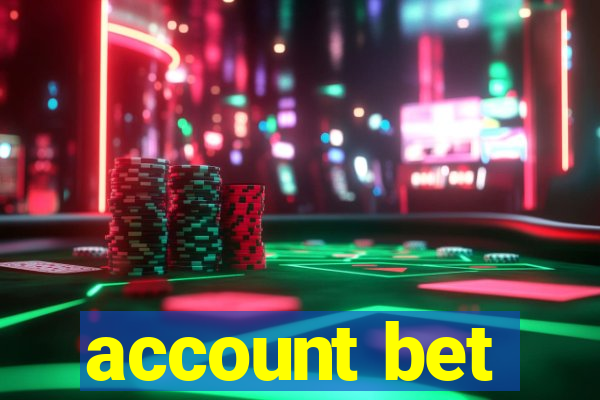 account bet