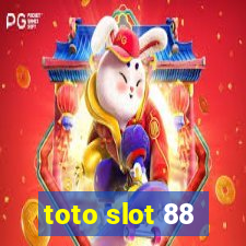 toto slot 88