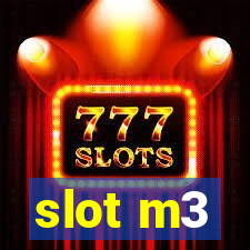 slot m3