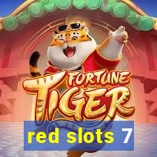 red slots 7