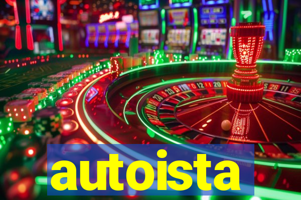 autoista