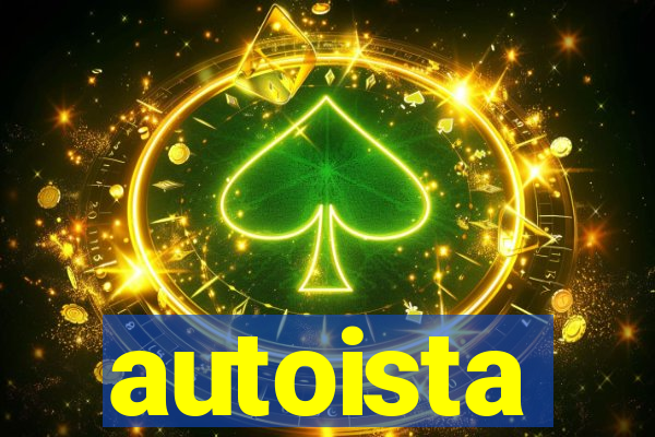 autoista