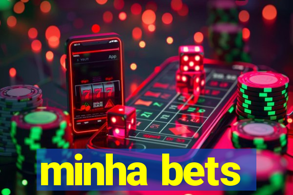 minha bets