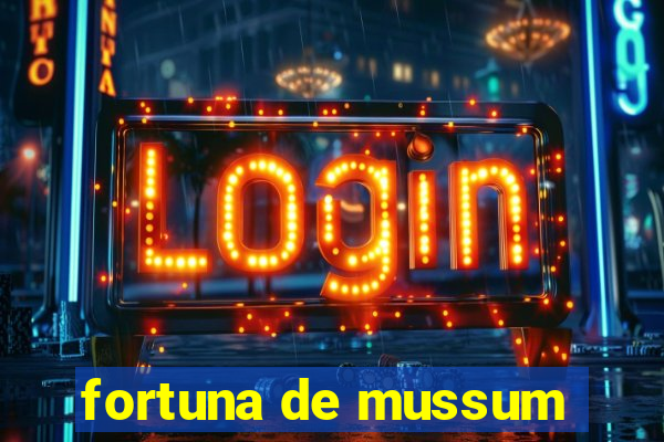 fortuna de mussum