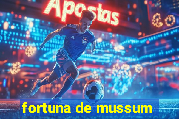 fortuna de mussum