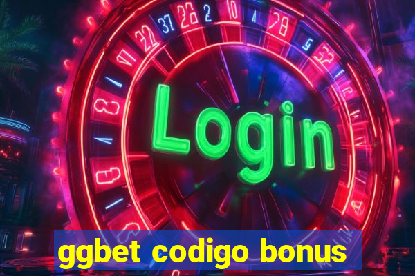 ggbet codigo bonus