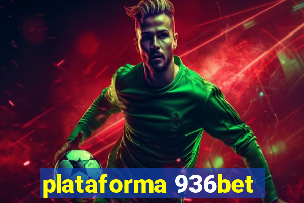 plataforma 936bet