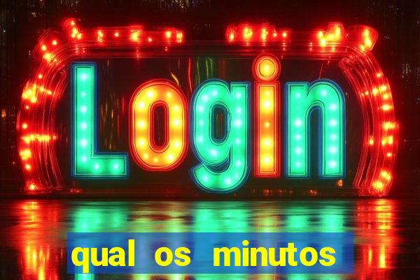 qual os minutos pagantes do fortune tiger