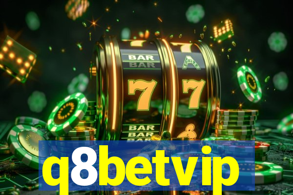 q8betvip