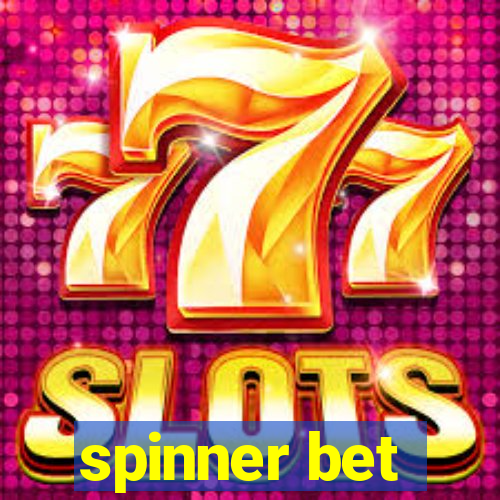 spinner bet