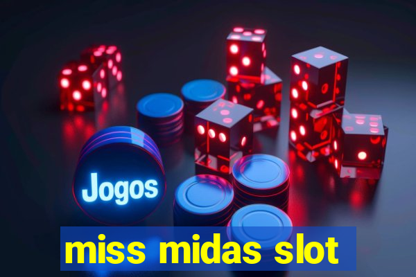 miss midas slot