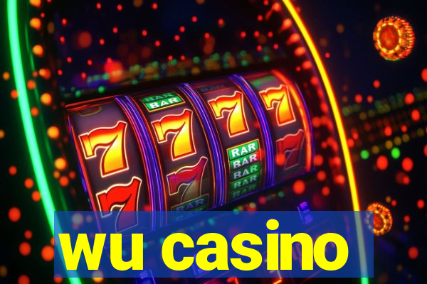 wu casino