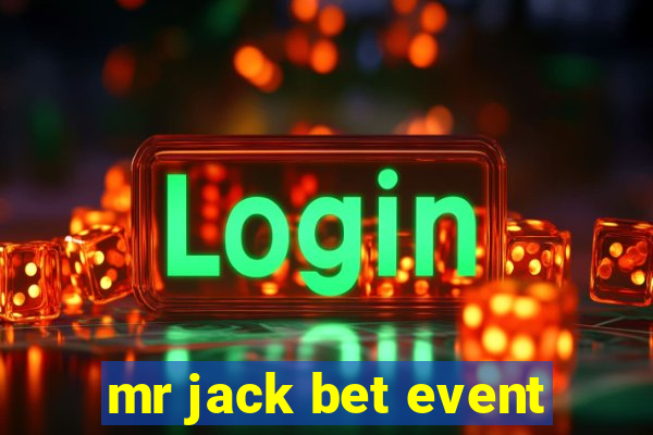 mr jack bet event